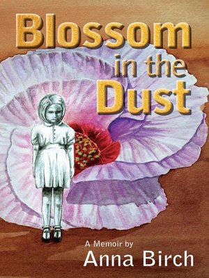cover image of Blossom in the Dust